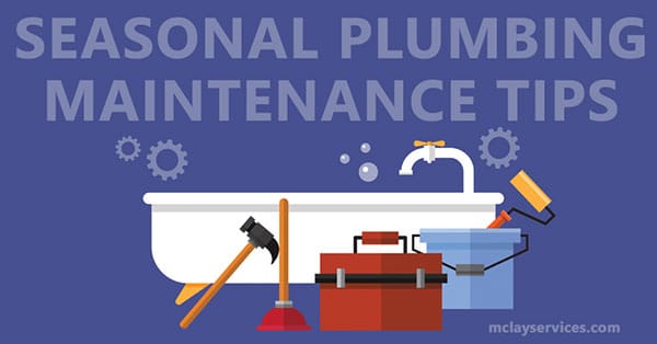 Seasonal Plumbing Maintenance Tips For Your Home