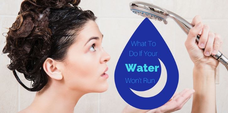 What To Do If Your Water Wont Run1