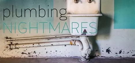 Plumbing Nightmares